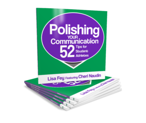 Polishing Your Communication - Tips for Student Athletes by Lisa Fey