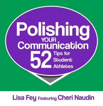 Polishing Your Communications - Lisa Fey