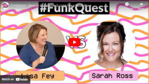FunkQuest - Season 3 - Episode 2 - Lisa Fey v Sarah Ross